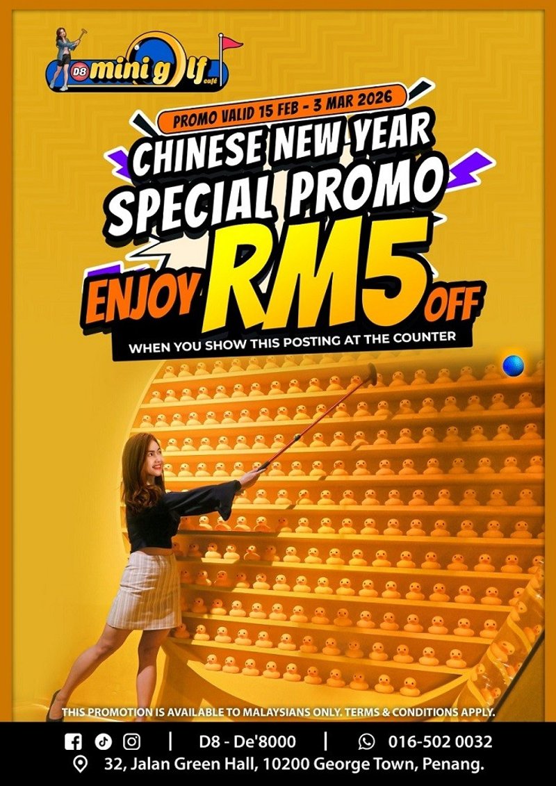 Chinese New Year Special Promo by D'8 Mini Golf Cafe