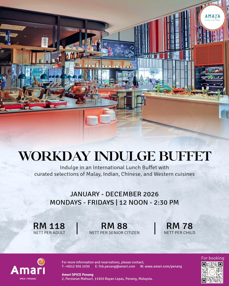 Workday Indulge Buffet by Amari SPICE Penang