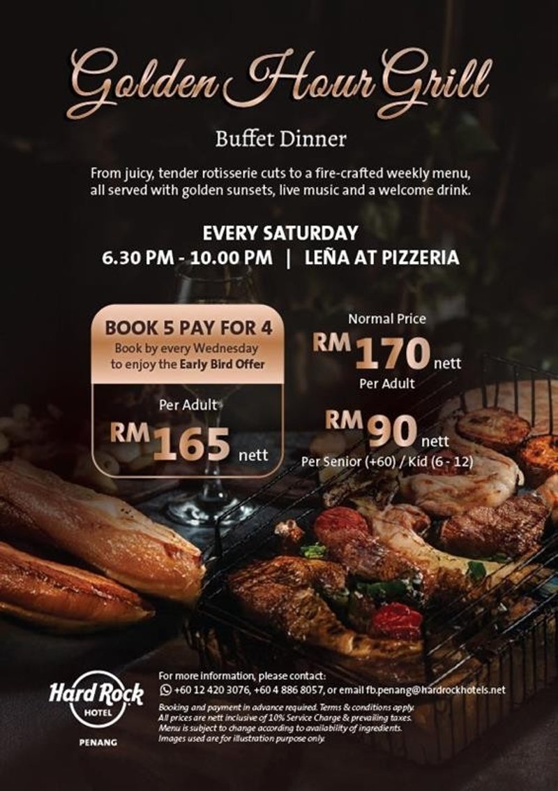 Early Bird Golden Hour Grill by Hard Rock Hotel Penang