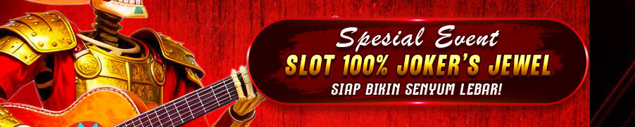 SPESIAL EVENT SLOT 100% JOKER’S JEWEL