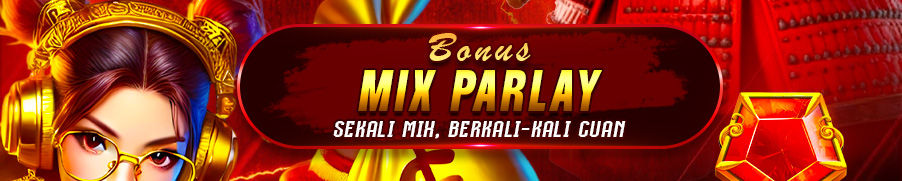 EVENT MIX PARLAY DENGAN HADIAH IDR 15.000.000