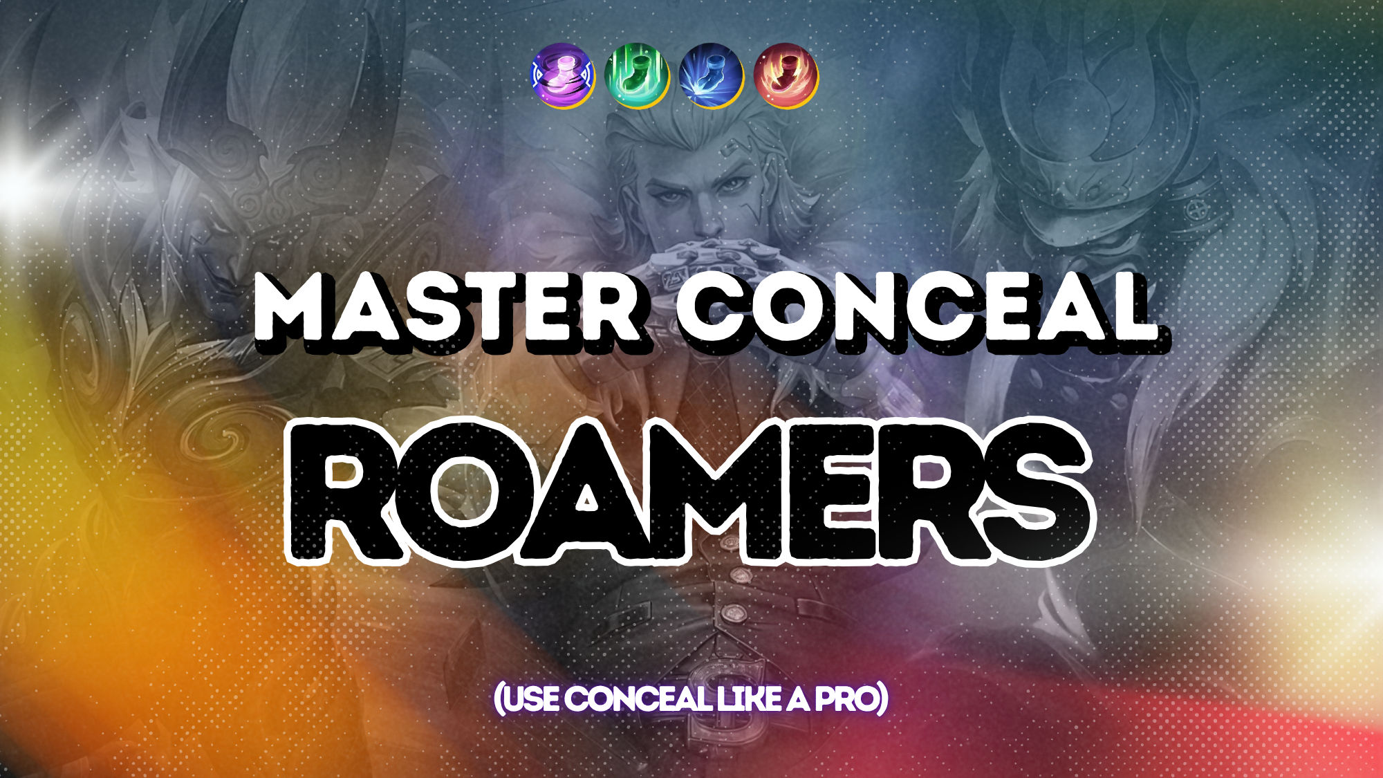 4. BEST USE OF CONCEAL ON ROAMERS