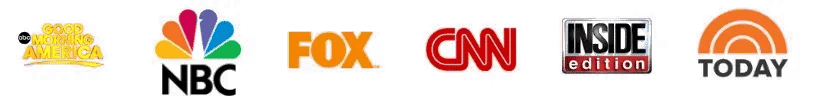 As seen on Good Morning America, NBC, FOX, CNN, Inside Edition and TODAY