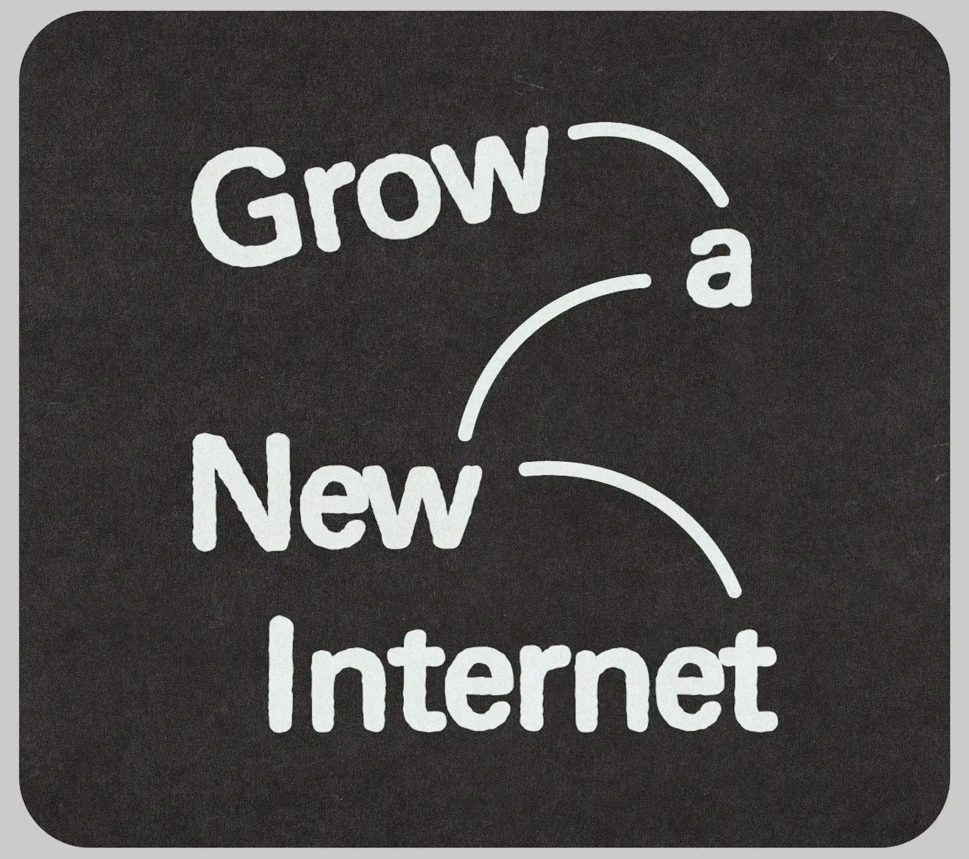 Grow a New Internet