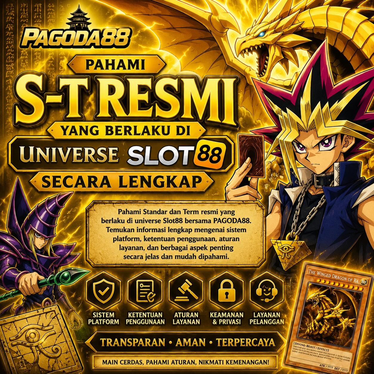 PAGODA88 > Pahami S-T Resmi yang Berlaku di Universe SLOT Secara Lengkap