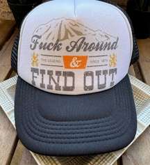 F Around & Find Out Trucker Hat