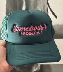 Somebody’s Problem Trucker Hat 