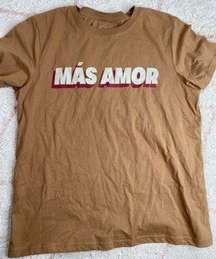 Well worn brand mas amor More love t-shirt large