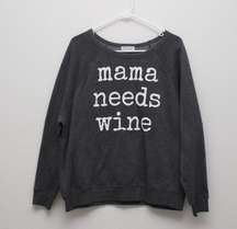 "Mama Needs Wine" Crewneck Sweatshirt