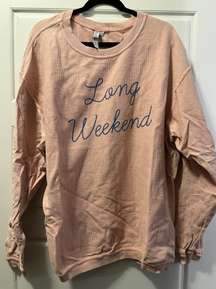 Long Weekend Sweatshirt