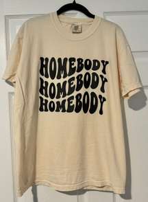 Homebody Shirt