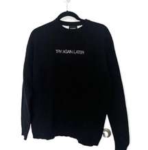 SZ L "try again later" black sweater