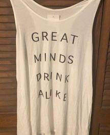 Funny tshirt “great minds drink alike”