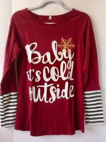 Baby It’s Cold Outside Shirt, Medium