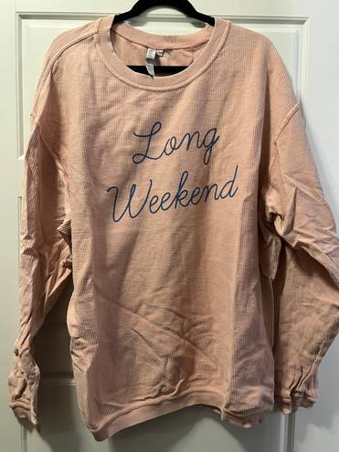 Friday + Saturday Long Weekend Sweatshirt