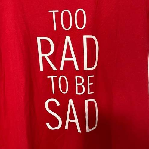 Ten Sixty Sherman  red tshirt too rad to be sad