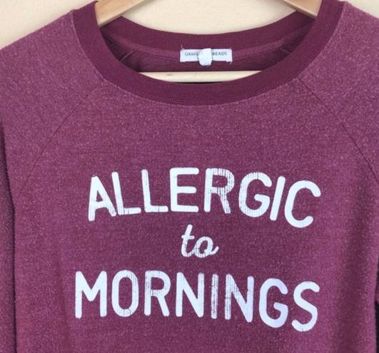 Grayson Threads NWOT  - Allergic To Mornings Lightweight Sweatshirt