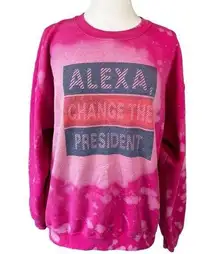 Alexa Change the President- Custom Bleached Sweatshirt