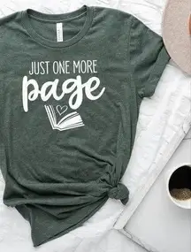 “JUST ONE MORE PAGE” tee