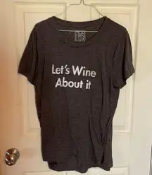 Modern Lux lets wine about it shirt sz XXL