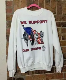 Vintage we support our troops veteran military sweatshirt