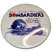 Bay State Bombardiers Catch Us On NESN CABLE/WORC 1310 Button Pin 3" Vtg