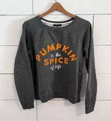 Love Peace & Lazy Days Pumpkin is the Spice of Life Gray Crew Sweatshirt. Size S