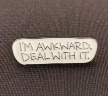 Be Yourself! Pin or magnet tells others it’s their problem, not yours