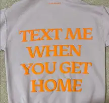 LONELY GHOST TEXT ME WHEN YOU GET HOME HOODIE