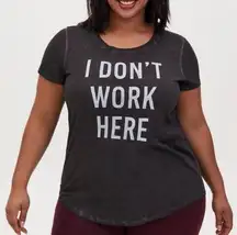 Torrid  Women's "I Don't Work Here" Black Graphic T-Shirt Size 3x Short Sleeve