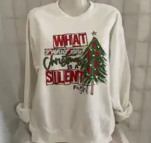 What I Want For Christmas Is A Silent Night Sweatshirt 