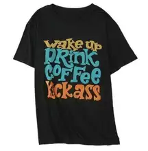 WAKE UP DRINK COFFEE KICK ASS BLACK MULTI T-SHIRT SIZE 1X