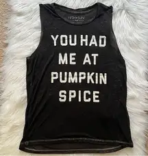 Fifth Sun You Had Me At Pumpkin Spice Burnout Tank Top Small