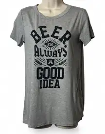 “Beer is‎ Always a Good Idea” Graphic Tee