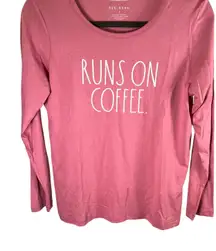 Rae Dunn Runs On Coffee Long Sleeve‎ T Shirt Top Women's Size Small