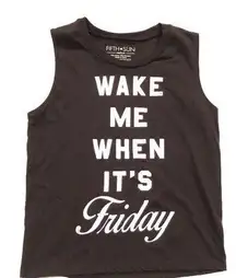 Fifth Sun Wake me when it’s Friday tank tshirt