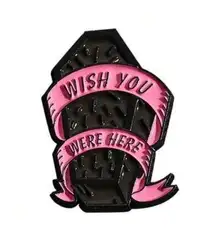 NWT ‘Wish You Were Here’ Black and Pink Coffin Enamel Lapel Pin, Super Cute!