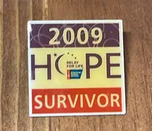 This listing is for a 2009 American Cancer Society Relay For Life Hope Survivor.