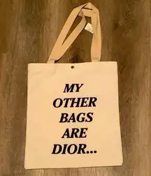 New Canvas Bag “My other bags are Dior” Everyday use/ Office/ work bag/ Travel