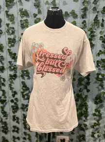 Stressed but Blessed T-Shirt
