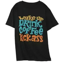 WAKE UP DRINK COFFEE KICK ASS BLACK MULTI T-SHIRT SIZE 2X