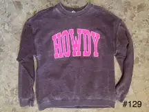 Charlie Southern “Howdy” Sweatshirt