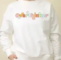Custom Handcrafted “Over Thinker” Crewneck Sweatshirt.