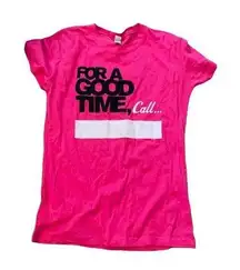 For a good time call movie tshirt pink kids L or adult S