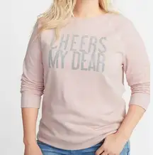 Old Navy Blush color sweatshirt “Cheers my dear”