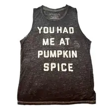 FIFTH SUN YOU HAD ME AT PUMPKIN SPICE TANK FALL COFFEE SLEEVELESS SIZE S…