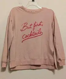 Wildfox but first cocktails sweatshirt, size medium ￼