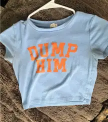 Dump Him Garage Crop Tee