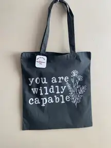 You Are Wildly Capable Tote Bag