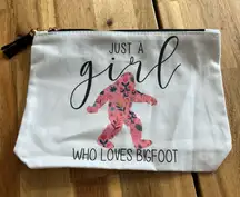 Just a Girl Who Loves Bigfoot Makeup Bag Pouch White Floral Sasquatch